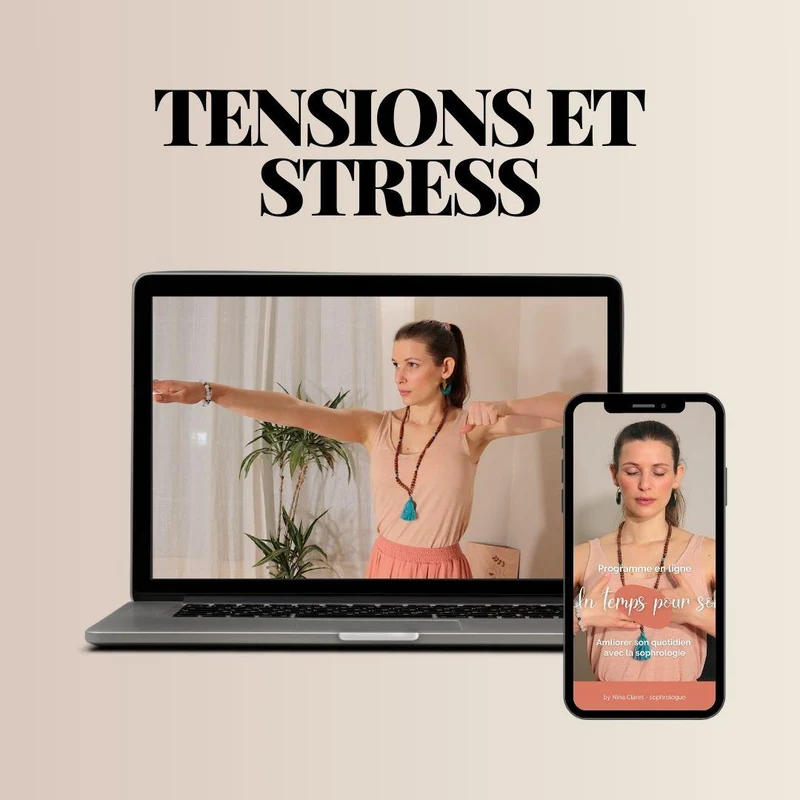 Tensions et stress - Sophrologie (Séance 3)